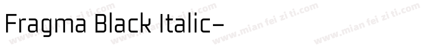 Fragma Black Italic字体转换
